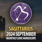 Sagittarius: 2024 September Monthly Love Horoscope