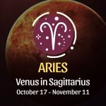 Aries: Venus in Sagittarius - October 17, 2024