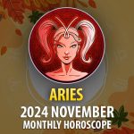 Aries: 2024 November Monthly Horoscope