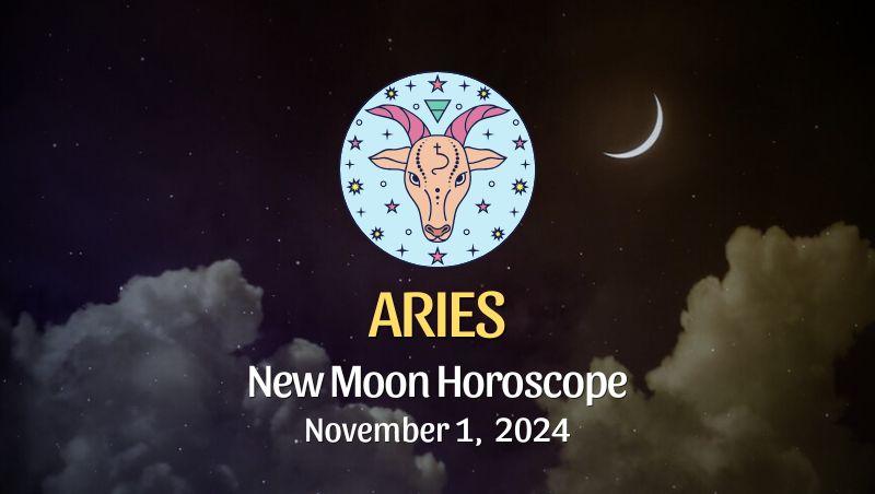 Aries: New Moon Horoscope - November 1, 2024