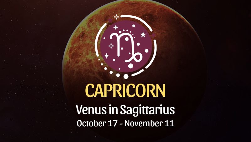 Capricorn: Venus in Sagittarius - October 17, 2024