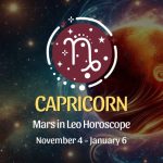 Capricorn: Mars in Leo Horoscope - November 4, 2024