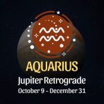 Aquarius: Jupiter Retrograde Horoscope