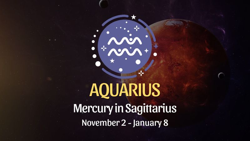 Aquarius: Mercury in Sagittarius Horoscope - November 2, 2024