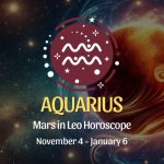 Aquarius: Mars in Leo Horoscope - November 4, 2024