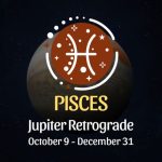 Pisces: Jupiter Retrograde Horoscope