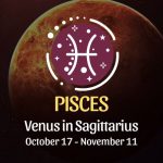 Pisces: Venus in Sagittarius - October 17, 2024