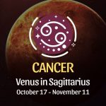 Cancer: Venus in Sagittarius - October 17, 2024