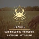 Cancer: Sun in Scorpio Horoscopes