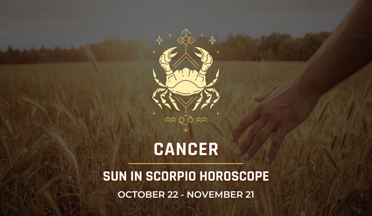 Cancer: Sun in Scorpio Horoscopes