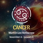 Cancer: Mars in Leo Horoscope - November 4, 2024