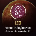 Leo: Venus in Sagittarius - October 17, 2024