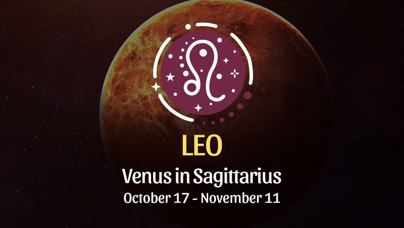 Leo: Venus in Sagittarius - October 17, 2024