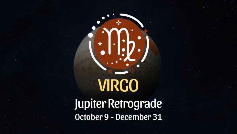 Virgo: Jupiter Retrograde Horoscope