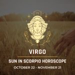 Virgo: Sun in Scorpio Horoscopes