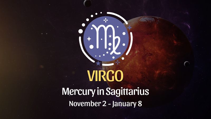 Virgo: Mercury in Sagittarius Horoscope - November 2, 2024