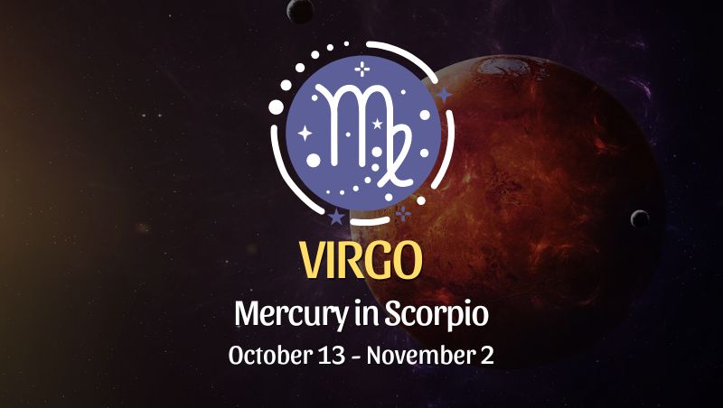 Virgo: Mercury in Scorpio Horoscope