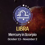 Libra: Mercury in Scorpio Horoscope