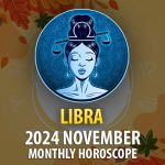 Libra: 2024 November Monthly Horoscope