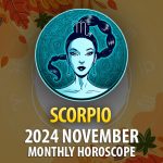 Scorpio: 2024 November Monthly Horoscope