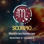 Scorpio: Mars in Leo Horoscope - November 4, 2024