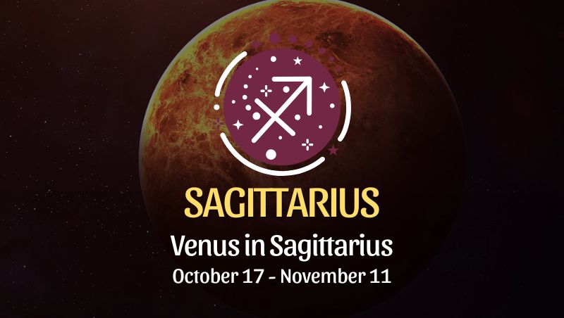 Sagittarius: Venus in Sagittarius - October 17, 2024