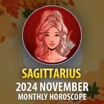 Sagittarius: 2024 November Monthly Horoscope