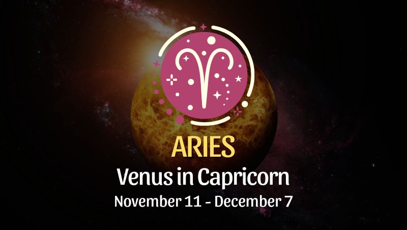 Aries: Venus in Capricorn Horoscope - November 11, 2024