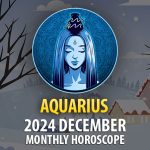 Aquarius: December 2024 Monthly Horoscope