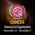 Cancer: Venus in Capricorn Horoscope - November 11, 2024