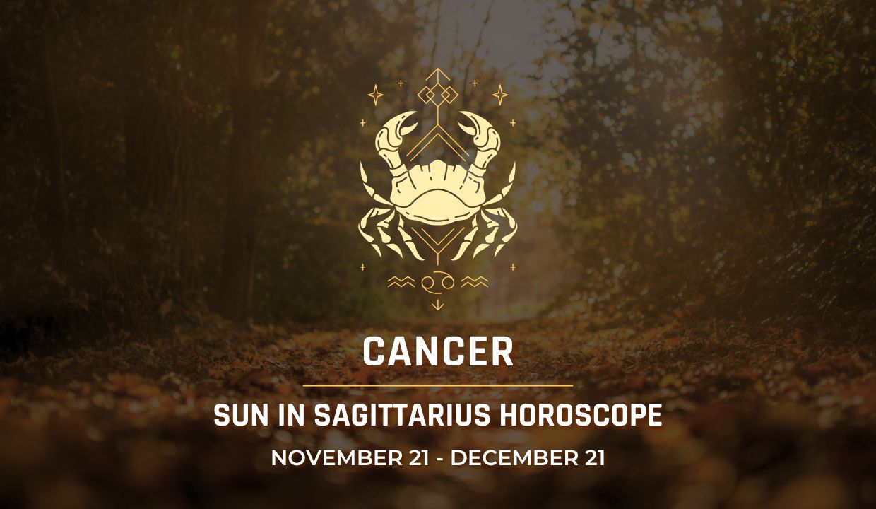 Cancer: Sun in Sagittarius Horoscope