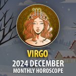 Virgo: December 2024 Monthly Horoscope