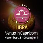 Libra: Venus in Capricorn Horoscope - November 11, 2024