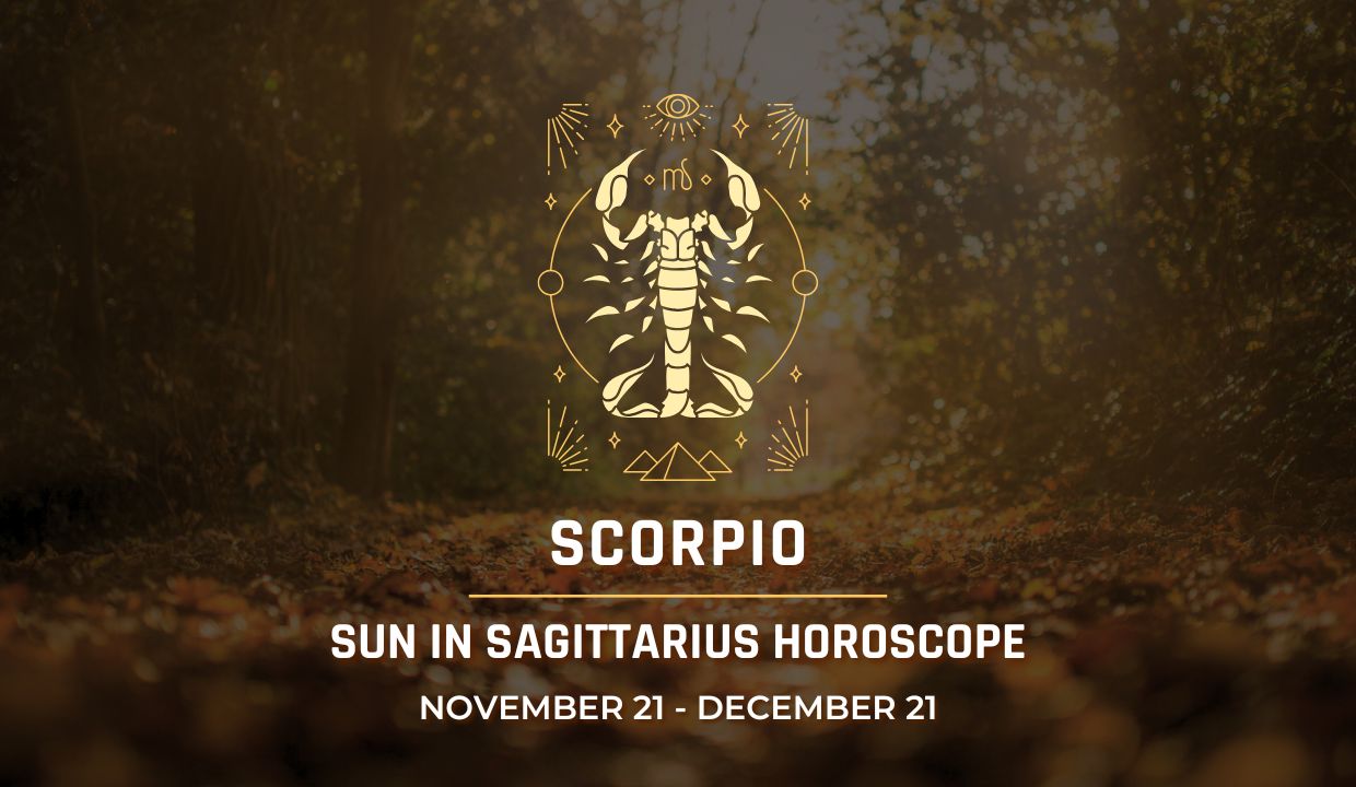 Scorpio: Sun in Sagittarius Horoscope