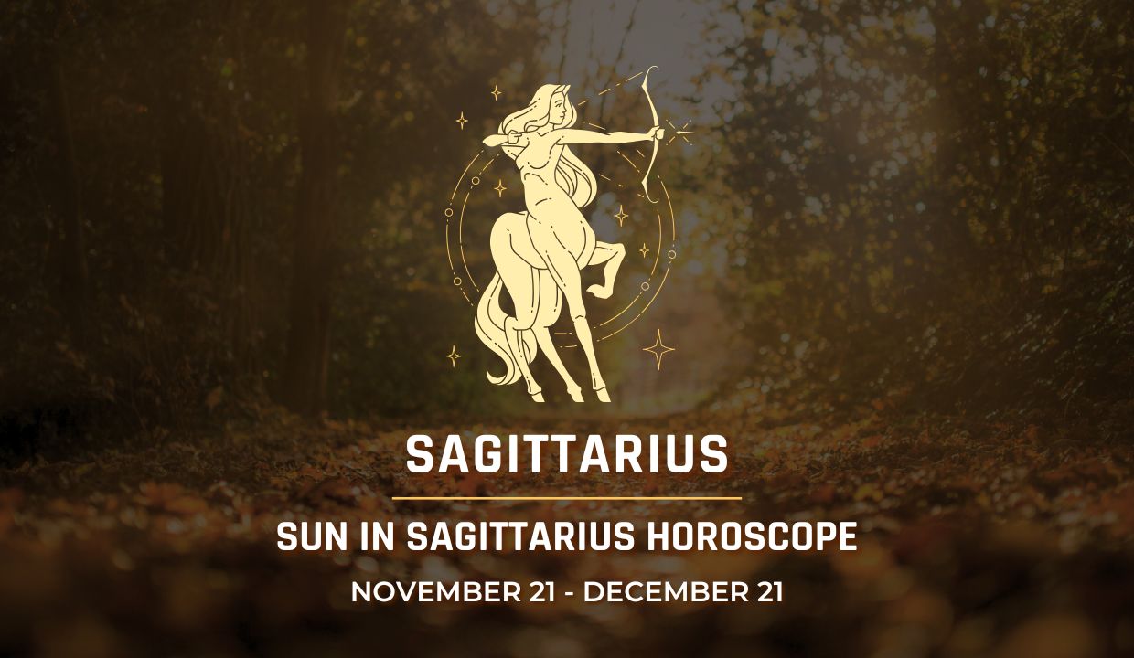 Sagittarius: Sun in Sagittarius Horoscope