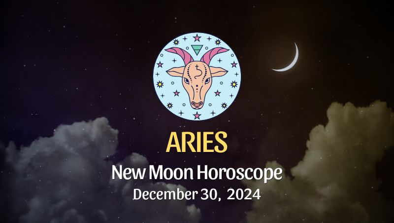 Aries: New Moon Horoscope - December 30, 2024