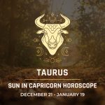 Taurus: Sun in Capricorn Horoscope