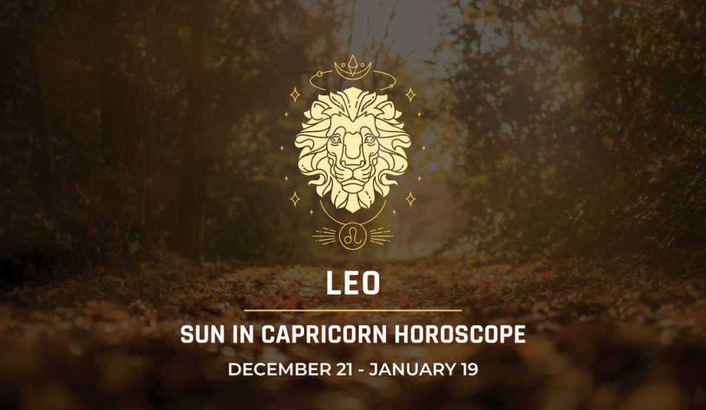 Leo Sun In Capricorn Horoscope Horoscopeoftoday