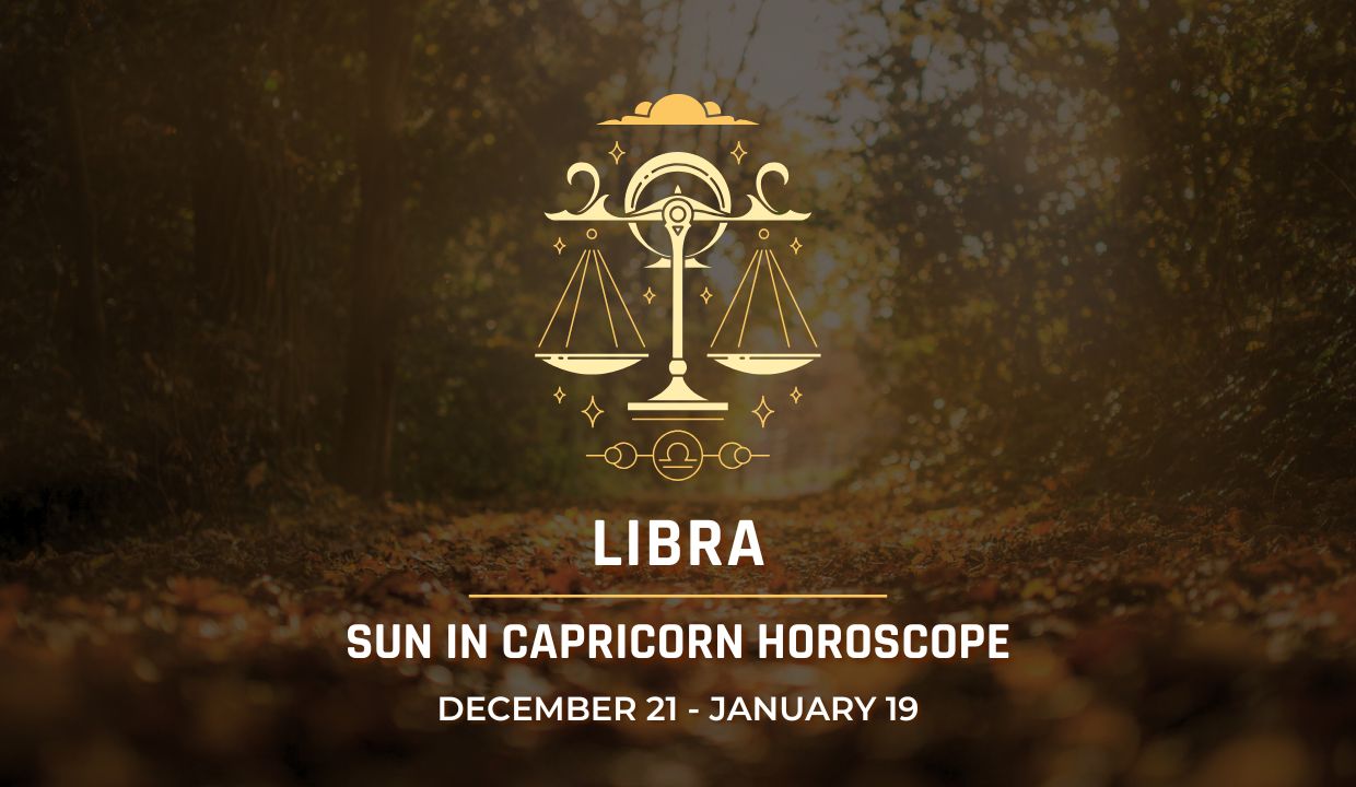 Libra: Sun in Capricorn Horoscope