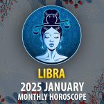 Libra: 2025 January Monthly Hororscope