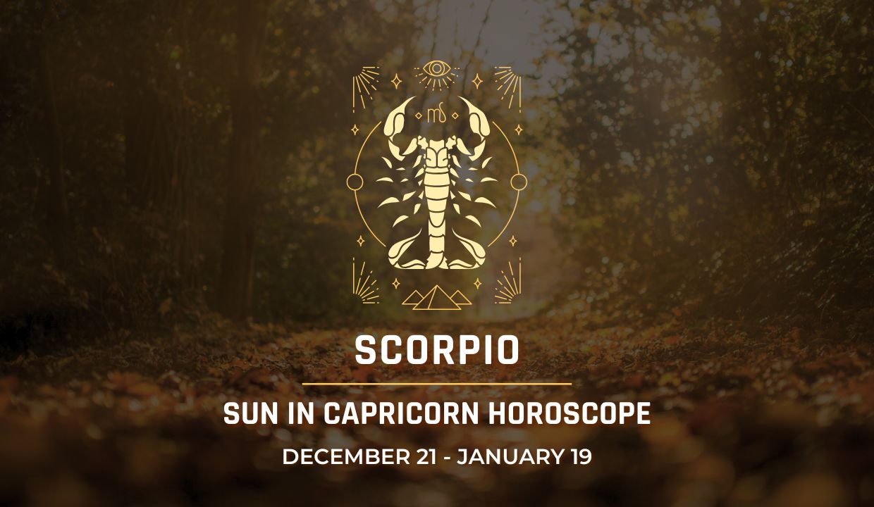 Scorpio: Sun in Capricorn Horoscope