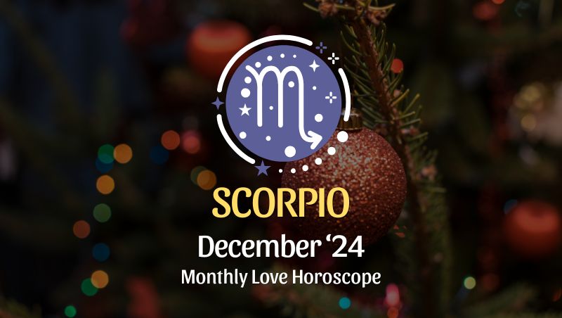 Scorpio: December 2024 Love Horoscope