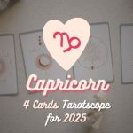 Capricorn: 4 Cards Tarotscope for 2025