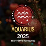 Aquarius: 2025 Love Horoscope