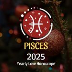 Pisces: 2025 Love Horoscope