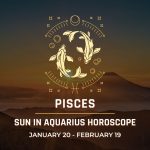 Pisces: Sun in Aquarius Horoscope