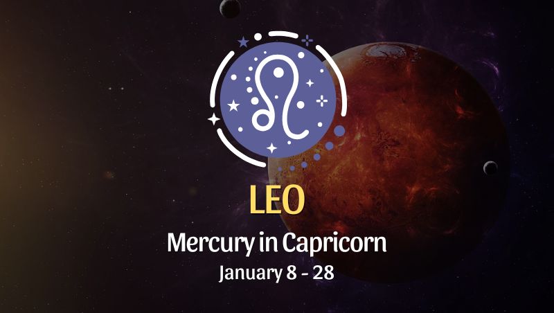 Leo: Mercury in Capricorn January 8, 2025