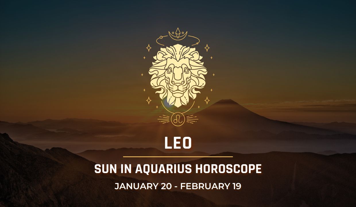 Leo: Sun in Aquarius Horoscope