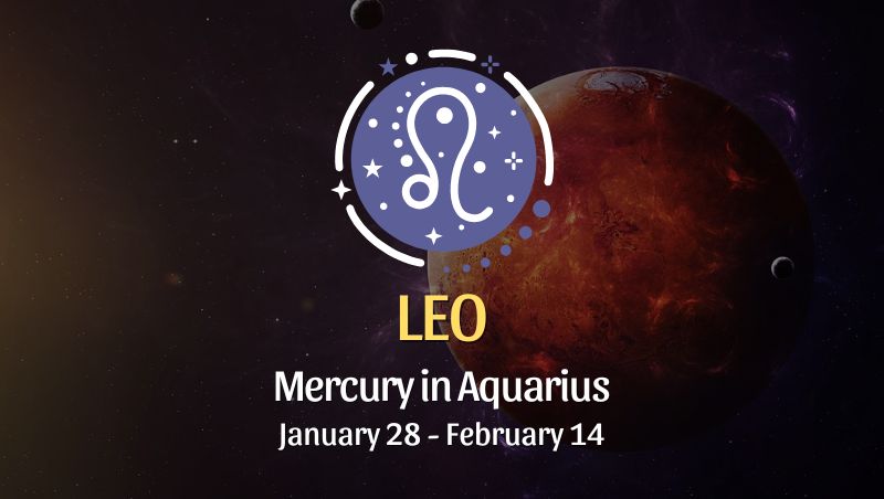 Leo: Mercury in Aquarius Horoscope - January 28, 2025