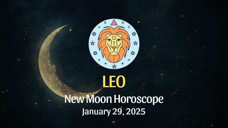 Leo: New Moon Horoscope - January 29, 2025